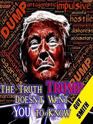 cover image of The Truth Trump Doesn't Want You to Know